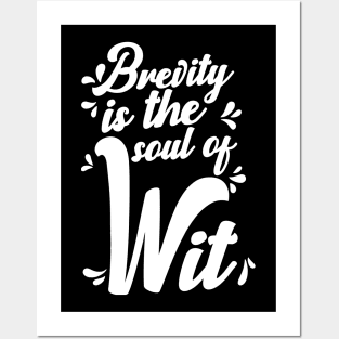 'Brevity Is The Soul Of Wit' Education Shirt Posters and Art